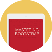 Mastering Bootstrap